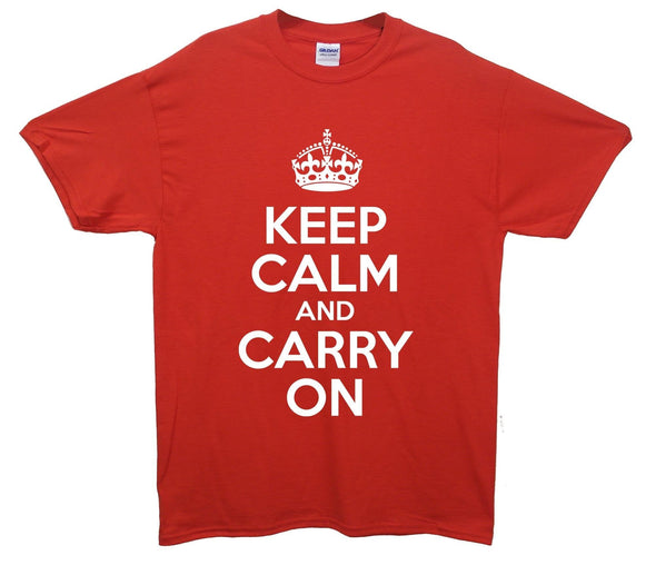 Keep Calm And Carry On Printed T-Shirt - Mr Wings Emporium 