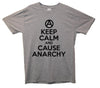 Keep Calm And Cause Anarchy Printed T-Shirt - Mr Wings Emporium 