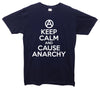 Keep Calm And Cause Anarchy Printed T-Shirt - Mr Wings Emporium 