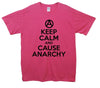 Keep Calm And Cause Anarchy Printed T-Shirt - Mr Wings Emporium 