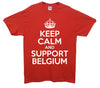 Keep Calm And Support Belgium Printed T-Shirt - Mr Wings Emporium 