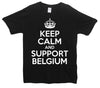 Keep Calm And Support Belgium Printed T-Shirt - Mr Wings Emporium 