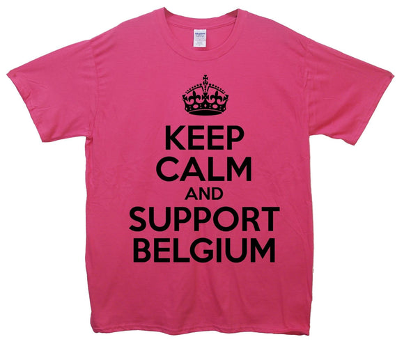 Keep Calm And Support Belgium Printed T-Shirt - Mr Wings Emporium 