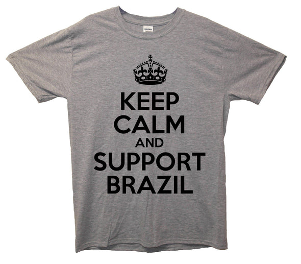 Keep Calm And Support Brazil Printed T-Shirt - Mr Wings Emporium 