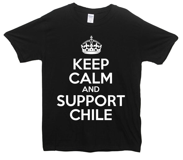 Keep Calm And Support Chile Printed T-Shirt - Mr Wings Emporium 
