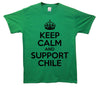 Keep Calm And Support Chile Printed T-Shirt - Mr Wings Emporium 