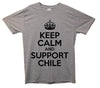 Keep Calm And Support Chile Printed T-Shirt - Mr Wings Emporium 