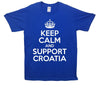 Keep Calm And Support Croatia Printed T-Shirt - Mr Wings Emporium 