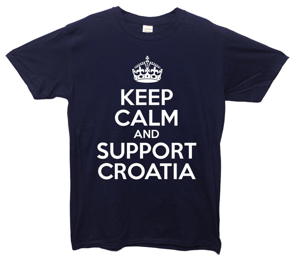 Keep Calm And Support Croatia Printed T-Shirt - Mr Wings Emporium 