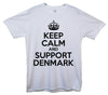 Keep Calm And Support Denmark Printed T-Shirt - Mr Wings Emporium 