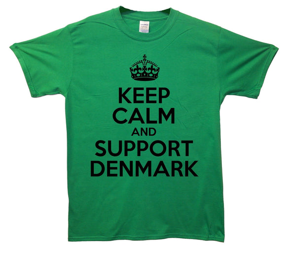 Keep Calm And Support Denmark Printed T-Shirt - Mr Wings Emporium 