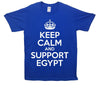 Keep Calm And Support Egypt Printed T-Shirt - Mr Wings Emporium 