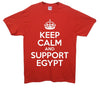 Keep Calm And Support Egypt Printed T-Shirt - Mr Wings Emporium 