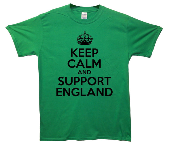 Keep Calm And Support England Printed T-Shirt - Mr Wings Emporium 