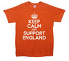 Keep Calm And Support England Printed T-Shirt - Mr Wings Emporium 