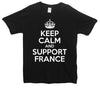 Keep Calm And Support France Printed T-Shirt - Mr Wings Emporium 