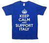 Keep Calm And Support Italy Printed T-Shirt - Mr Wings Emporium 