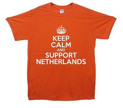 Keep Calm And Support Netherlands Printed T-Shirt - Mr Wings Emporium 