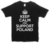 Keep Calm And Support Poland Printed T-Shirt - Mr Wings Emporium 
