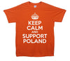 Keep Calm And Support Poland Printed T-Shirt - Mr Wings Emporium 