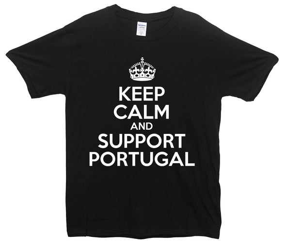 Keep Calm And Support Portugal Printed T-Shirt - Mr Wings Emporium 