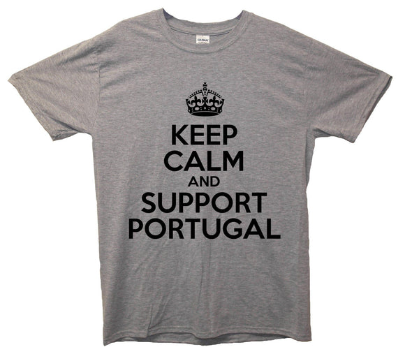 Keep Calm And Support Portugal Printed T-Shirt - Mr Wings Emporium 