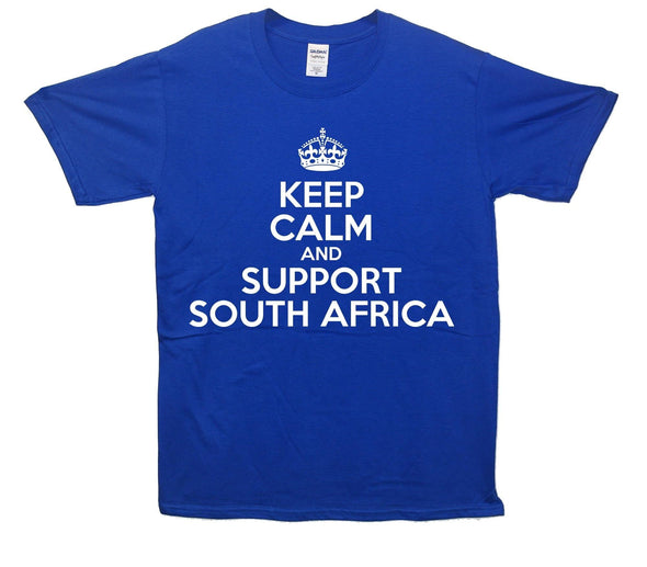 Keep Calm And Support South Africa Printed T-Shirt - Mr Wings Emporium 