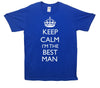 Keep Calm I'm The Bestman Printed T-Shirt - Mr Wings Emporium 