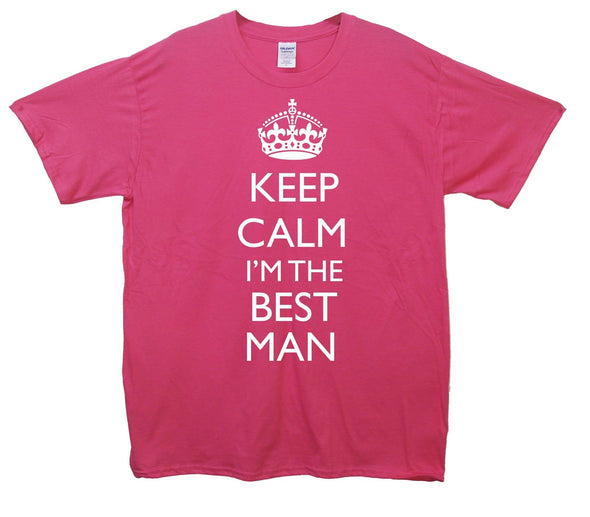 Keep Calm I'm The Bestman Printed T-Shirt - Mr Wings Emporium 