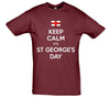 Keep Calm It's Saint George's Day Printed T-Shirt - Mr Wings Emporium 