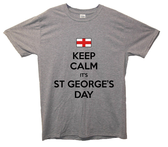 Keep Calm It's Saint George's Day Printed T-Shirt - Mr Wings Emporium 
