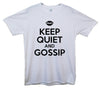 Keep Quiet and Gossip, Gossip Girl Printed T-Shirt - Mr Wings Emporium 