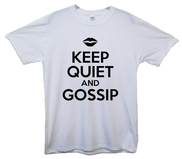 Keep Quiet and Gossip, Gossip Girl Printed T-Shirt - Mr Wings Emporium 