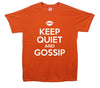 Keep Quiet and Gossip, Gossip Girl Printed T-Shirt - Mr Wings Emporium 