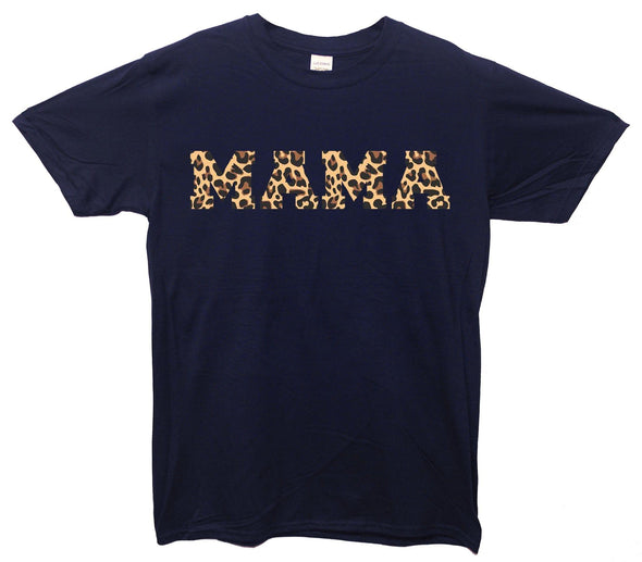 Leopard Print Mama Printed T-Shirt - Mr Wings Emporium 