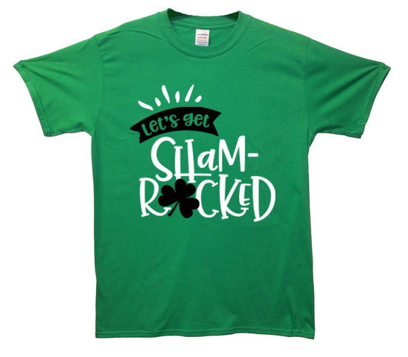 Let's Get Shamrocked Patrick's Day Printed T-Shirt - Mr Wings Emporium 