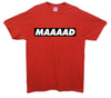 MAAAAD Banner Printed T-Shirt - Mr Wings Emporium 