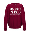 Master In Bed, I Can Sleep For Hours Printed Sweatshirt - Mr Wings Emporium 
