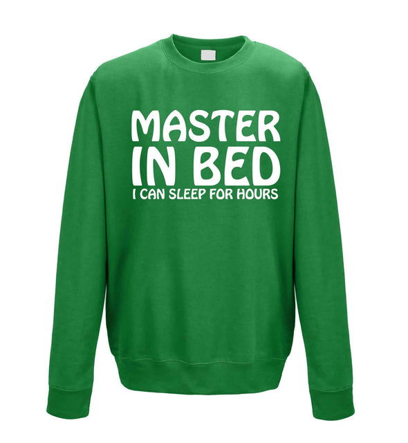 Master In Bed, I Can Sleep For Hours Printed Sweatshirt - Mr Wings Emporium 