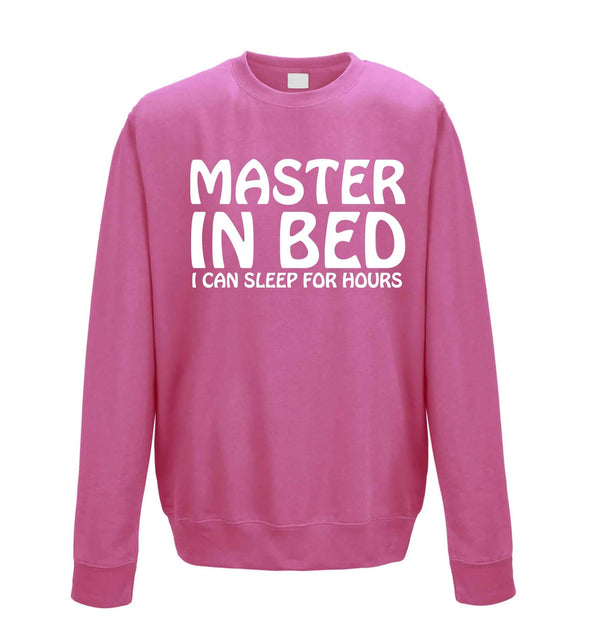 Master In Bed, I Can Sleep For Hours Printed Sweatshirt - Mr Wings Emporium 