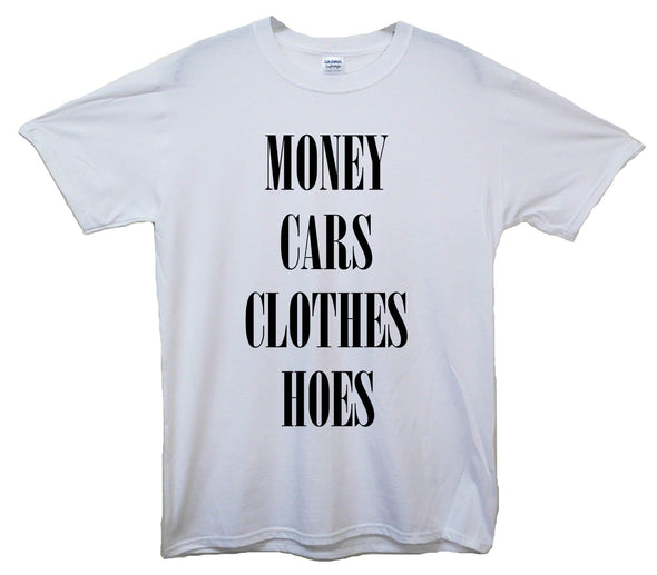 Money, Cars, Clothes, Hoes Printed T-Shirt - Mr Wings Emporium 