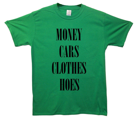 Money, Cars, Clothes, Hoes Printed T-Shirt - Mr Wings Emporium 