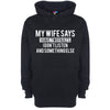 My Wife Says I Have Two Faults Printed Hoodie - Mr Wings Emporium 