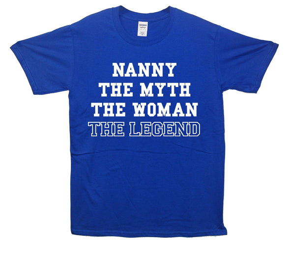 Nanny The Myth The Legend Printed T-Shirt - Mr Wings Emporium 