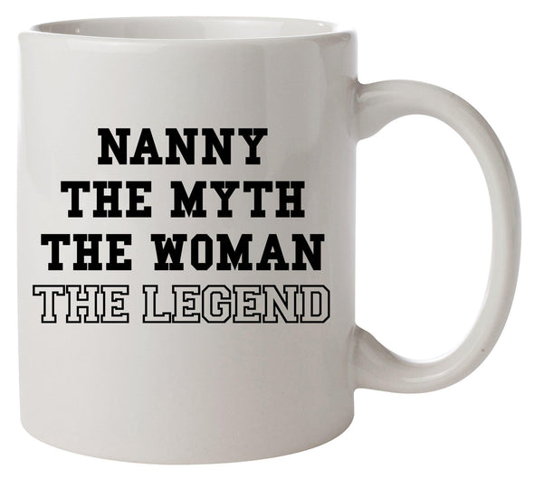 Nanny The Myth, The Woman, The Legend Printed Mug - Mr Wings Emporium 