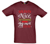 Naughty Nice Never Mind I'll Buy My Own Stuff Printed T-Shirt - Mr Wings Emporium 