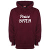 Peace Bitch Printed Hoodie - Mr Wings Emporium 