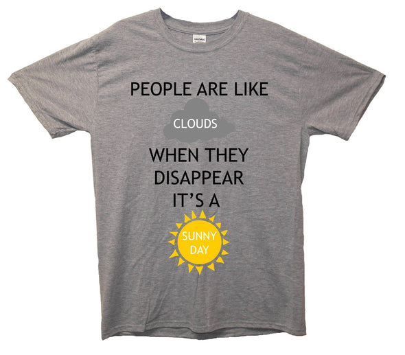 People Are Like Clouds Printed T-Shirt - Mr Wings Emporium 