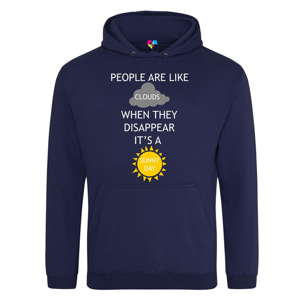 People Are Like Clouds When They Disappear It's A Sunny Day Printed Hoodie - Mr Wings Emporium 