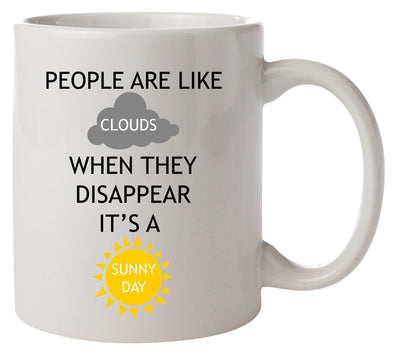 People Are Like Clouds, When They Disappear It's A Sunny Day Printed Mug - Mr Wings Emporium 
